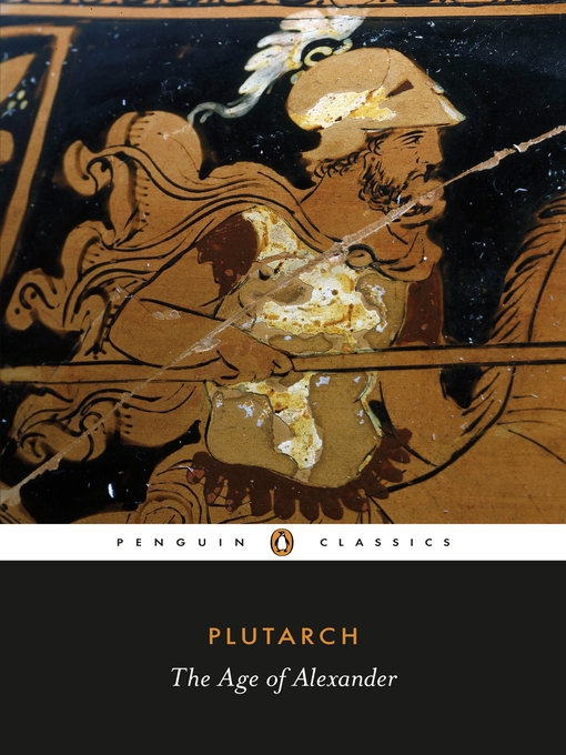 Title details for The Age of Alexander by Plutarch - Wait list